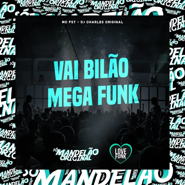 Vai Bilão - Mega Funk