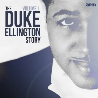 The Duke Ellington Story, Vol. 1 by Duke Ellington Orchestra