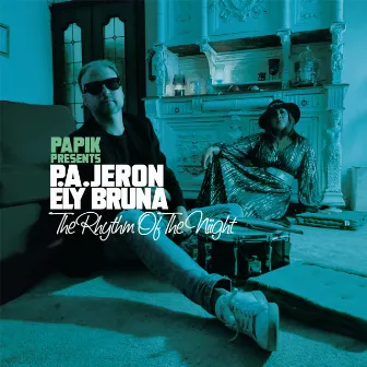 The Rhythm Of The Night by P. A. Jeron