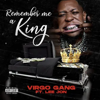 Remember Me a King by Virgo Gang