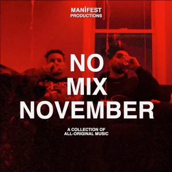 No Mix November by 