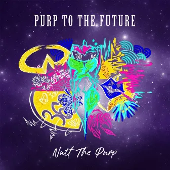 PURP TO THE FUTURE by Nutt The Purp