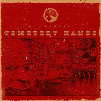 Cemetery Hands EP by Dr. Quandary