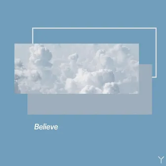 Believe by Yenoh