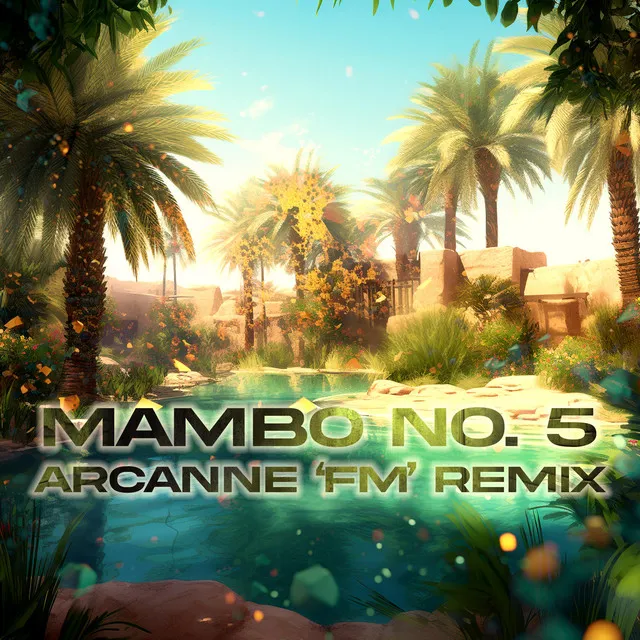 Mambo No. 5 - Arcanne 'Fm' Remix