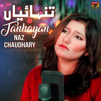 Tanhayan - Single by Naz Chaudhary