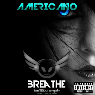 Breathe by Americano