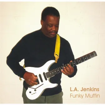 Funky Muffin by L.A. Jenkins