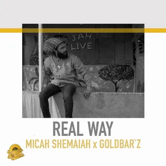 Real Way by Goldbar`z