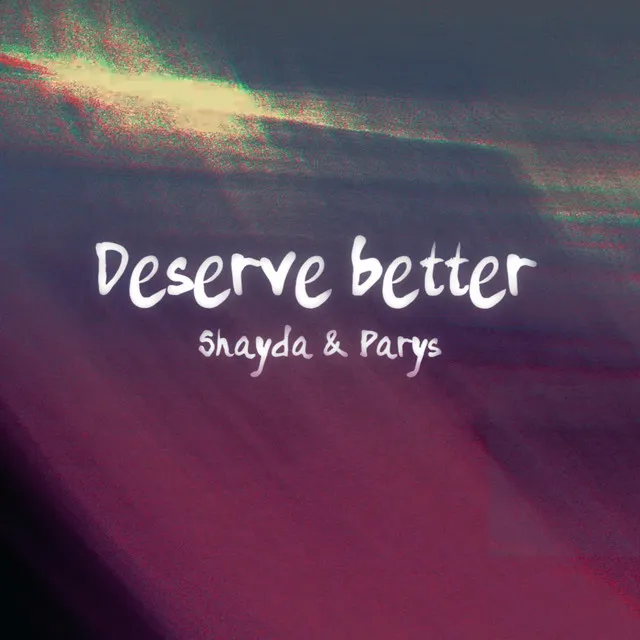 Deserve better