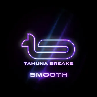 Smooth by Tahuna Breaks