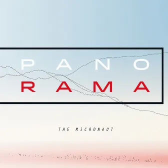 Panorama by The Micronaut