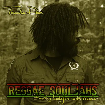 Reggae Souljahs: Beating Babylon With Music by Teacha Dee