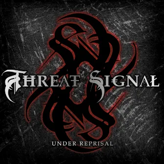 Under Reprisal by Threat Signal