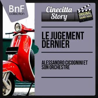 Le Jugement dernier (Original Motion Picture Soundtrack, Mono Version) by Alessandro Cicognini et son orchestre