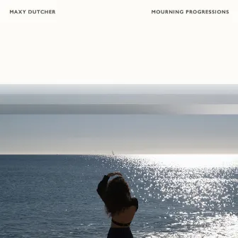 Mourning Progressions by Maxy Dutcher