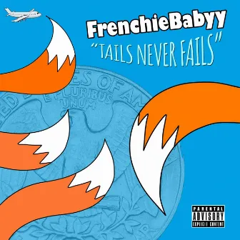 Tailz Never Fails by Frenchie Babyy