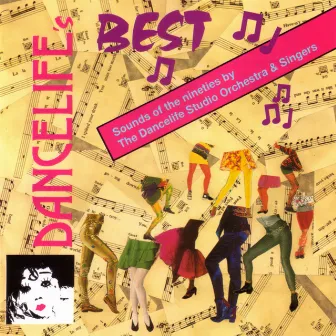 Dancelife's Best - Sound Of The Nineties by The Dancelife Studio Orchestra & Singers