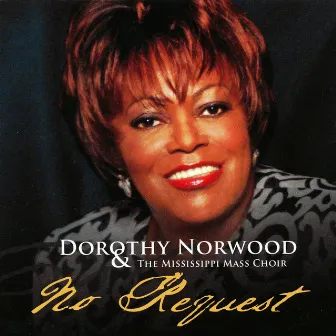 No Request by Dorothy Norwood