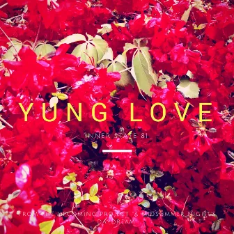 Yung Love by Inner State 81