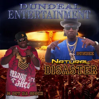 Natural Disaster by Macc Dundee