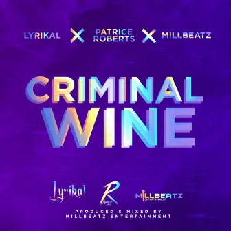 Criminal Wine by Millbeatz