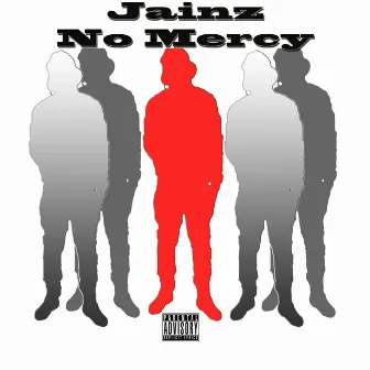 No Mercy (Deluxe Edition) by Jainz