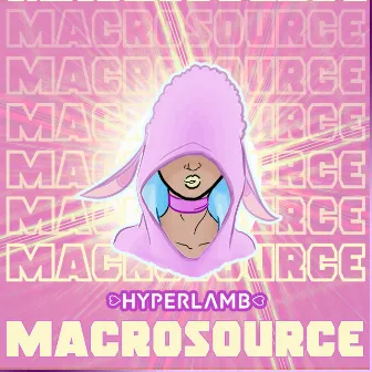 MacroSource by HYPERLAMB