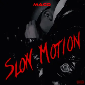 Slow Motion by MACO99