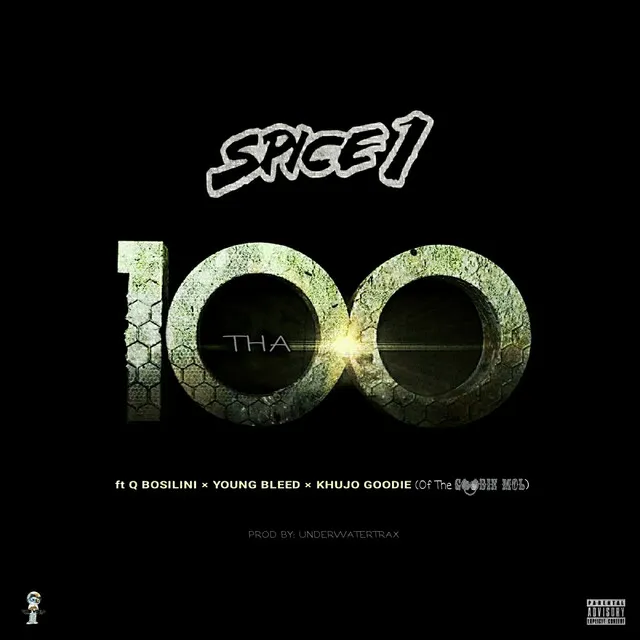 Tha 100 (feat. Q Bosilini, Young Bleed & Khujo Goodie)