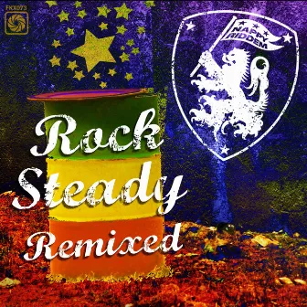 Rock Steady Remixed by Nappy Riddem