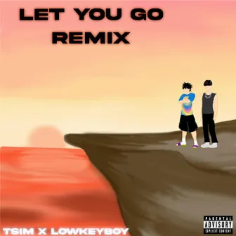 LET YOU GO (Remix) by Tsim