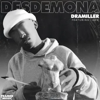 Desdemona (Music Version) by Dramiller