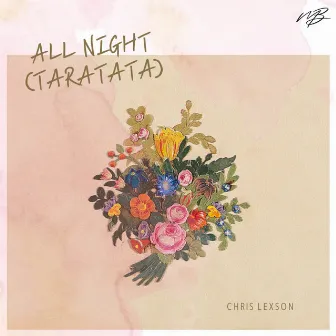 All Night (Taratata) by Chris Lexson