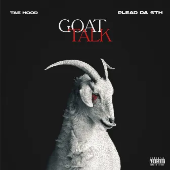 Goat Talk by Tae Hood