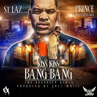 Kiss Kiss Bang Bang by St.Laz