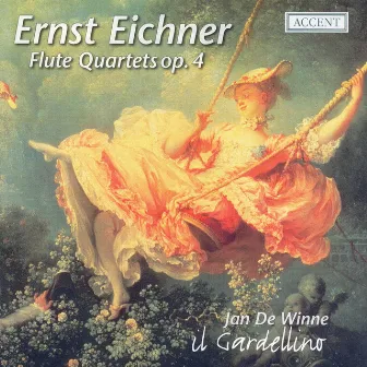 Eichner: Flute Quartets Nos. 1-6 (Il Gardellino) by Ernst Eichner