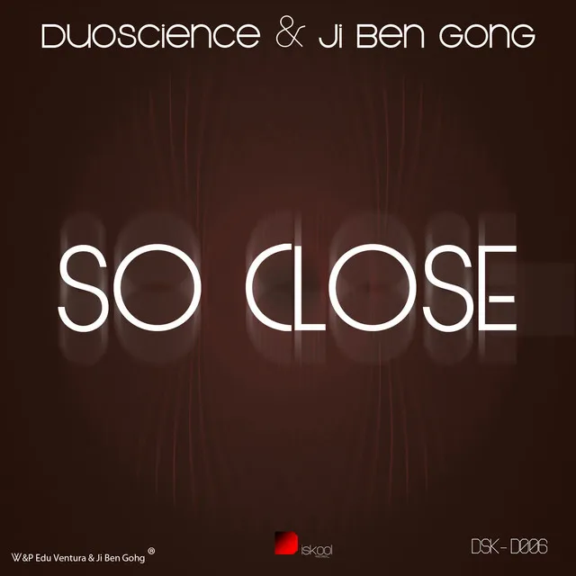 So Close / So Close - Duoscience VIP