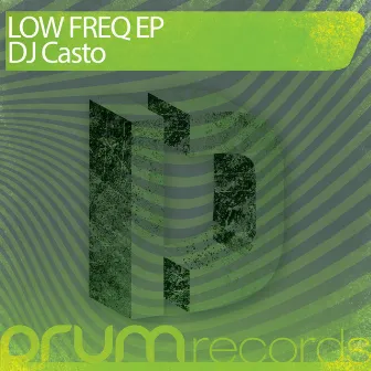 Low Freq Ep by DJ Casto