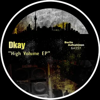 High Volume EP by DKay