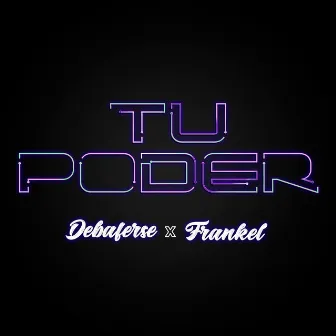 Tu Poder by Frankel