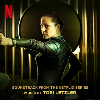 In From The Cold (Soundtrack From The Netflix Series) by Tori Letzler