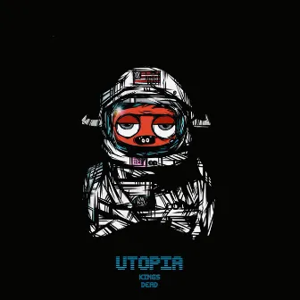 Utopia by The Kings Dead