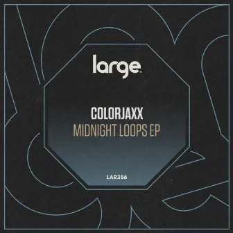 Midnight Loops EP by ColorJaxx