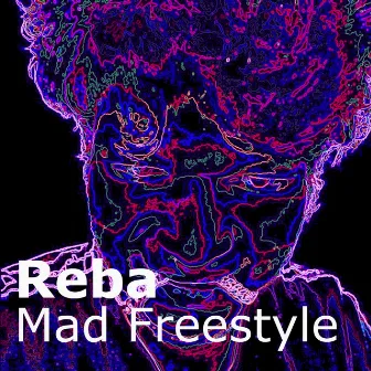 Mad Freestyle by Reba