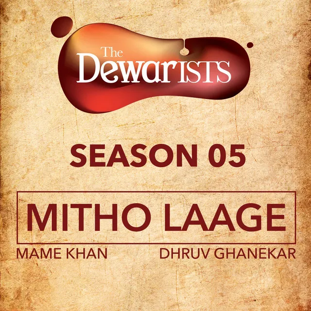 Mitho Laage - The Dewarists, Season 5