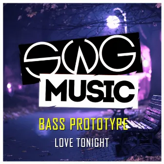 Love Tonight by Bass Prototype