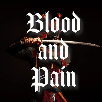 Blood & Pain by The Rubbs