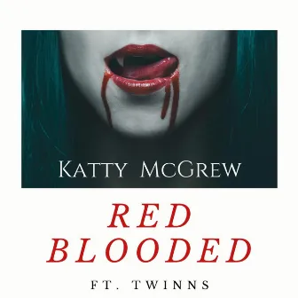 Red Blooded by Katty McGrew