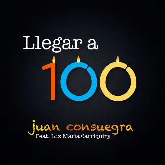 Llegar a 100 by Juan Consuegra